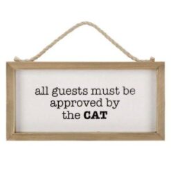 All Guests Must Be Approved By The Cat