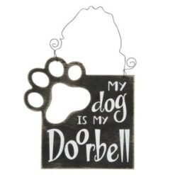 My Dog is My Doorbell Sign