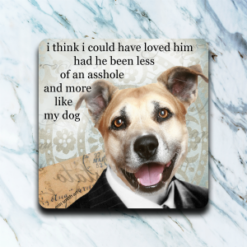 I Could Have Loved Him Coaster Set