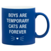 Boys Are Temporary Cats are Forever