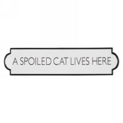 A Spoiled Cat Lives Here Metal Wall Plaque