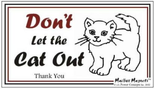 Don't Let The Cat Out Emergency Magnet