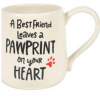 Mug A best Friend Leaves a pawprint on your heart